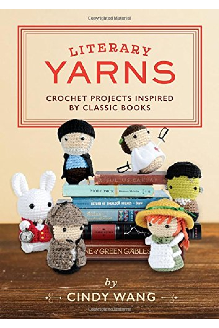 Literary Yarns: Crochet Patterns Inspired by Classic Books