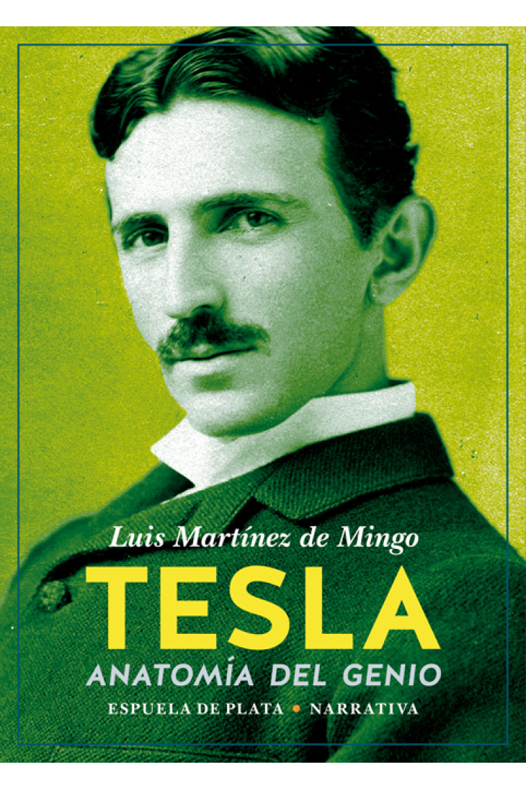 Tesla. Anatomía del genio