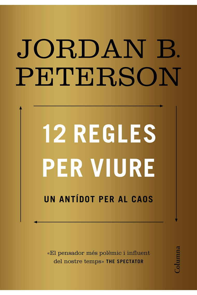 12 regles per viure. Un antídot contra el caos