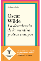 La decadencia de la mentira y otros ensayos (Intenciones, seguido de Retrato del señor W.H.)