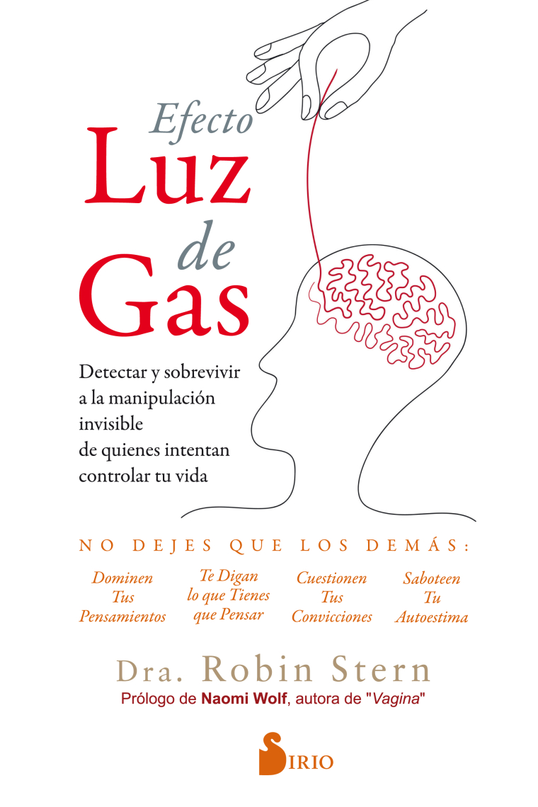 Efecto luz de gas. Detectar y sobrevivir a la manipulación invisible de quienes intentan controlar su vida