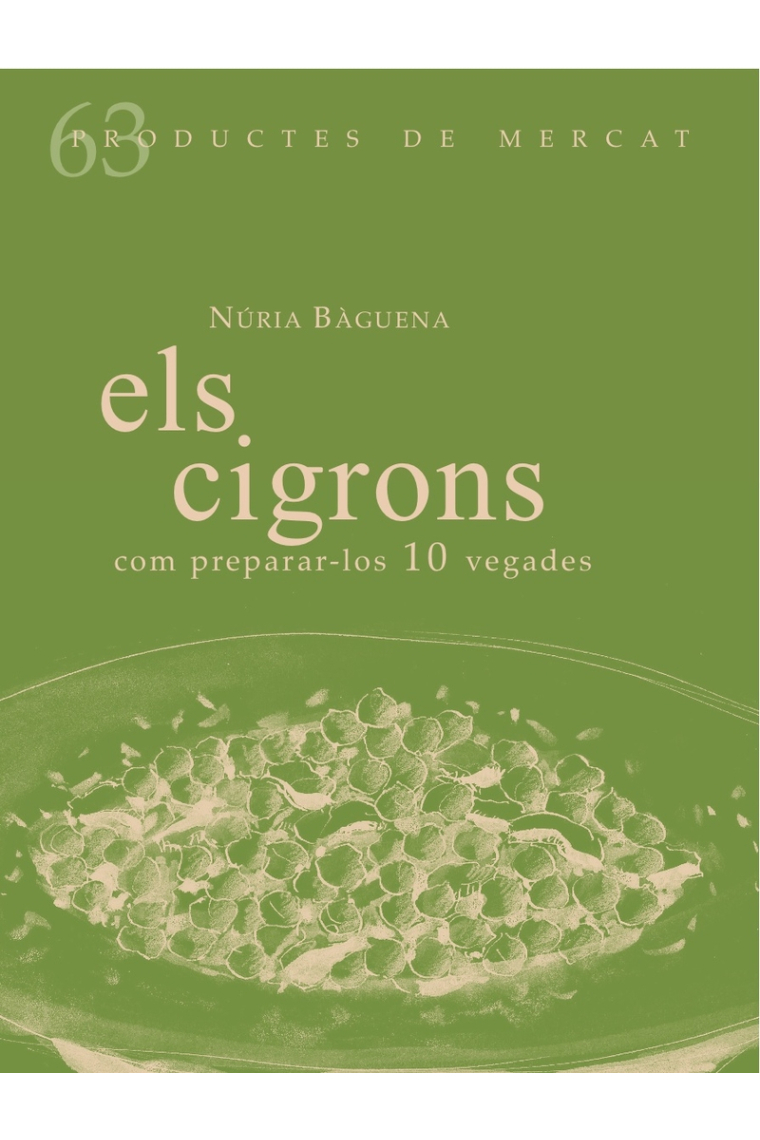 Els cigrons. Com preparar-los 10 vegades