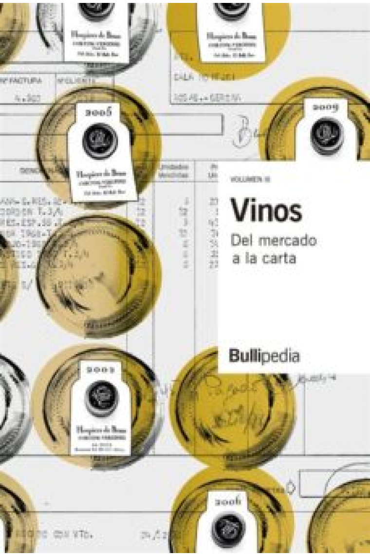 Vinos (vol. 3). Del mercado a la carta (Bullipedia)