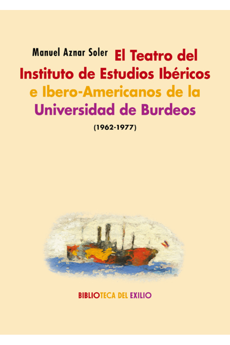 El Teatro del Instituto de Estudios Ibéricos e Ibero-Americanos de la Universidad de Burdeos (1962-1977)