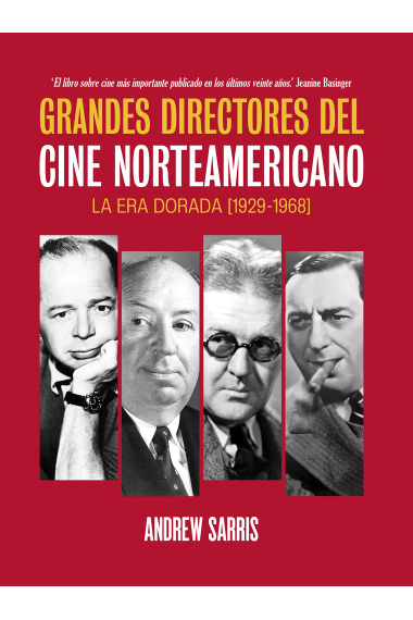 Grandes directores del cine norteamericano. La era dorada (1929-1968)