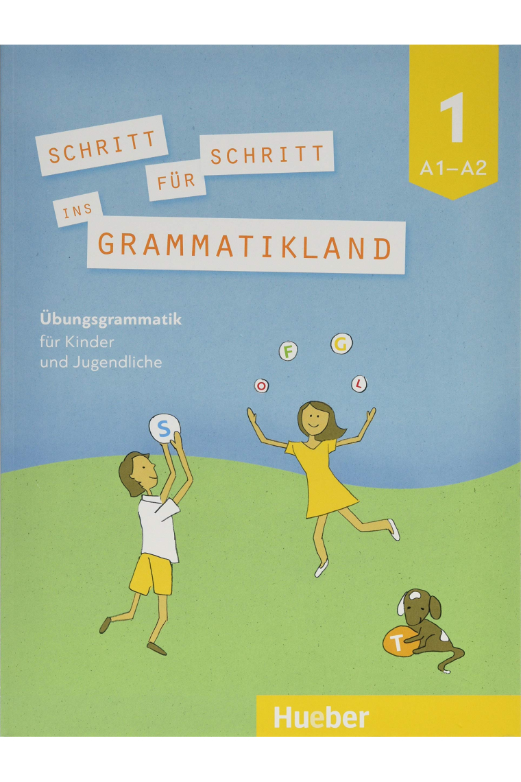 Schritt fur Schritt ins Grammatikland: Grammatik fur Kinder und Jugendliche