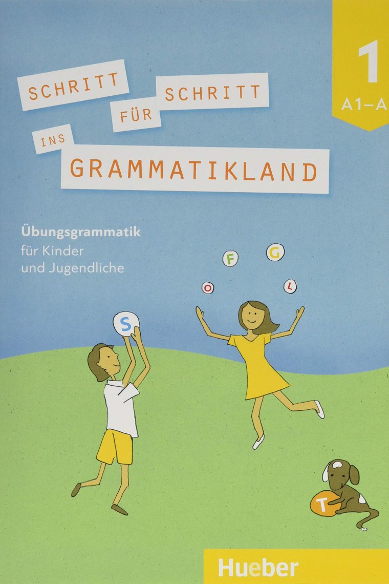 Schritt fur Schritt ins Grammatikland: Grammatik fur Kinder und Jugendliche