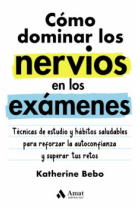 Como dominar los nervios en los exámenes