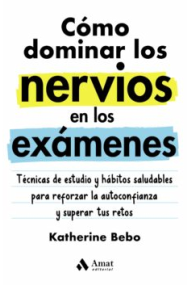 Como dominar los nervios en los exámenes