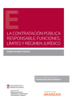 La contratación pública responsable. Funciones, límites y régimen jurídico (Papel + e-book)