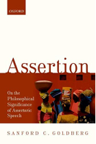 Assertion: On the Philosophical Significance of Assertoric Speech