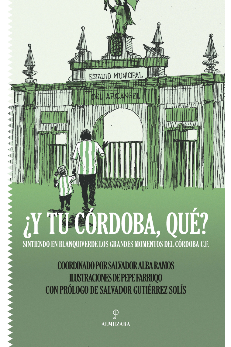 ¿Y tu Córdoba, qué? Sintiendo en blanquiverde los grandes momentos del Córdoba C.F.