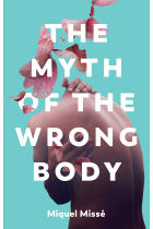 The Myth of the Wrong Body