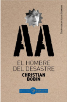 El hombre del desastre