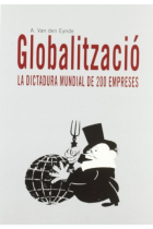 Globalització. La dictadura mundial de 200 empreses