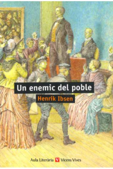 UN ENEMIC DEL POBLE (AULA LITERARIA)