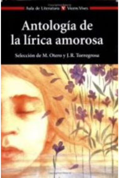 Antologia De La Lirica Amorosa N/e