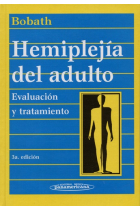 Hemiplejía del adulto. Evaluación y tratamiento