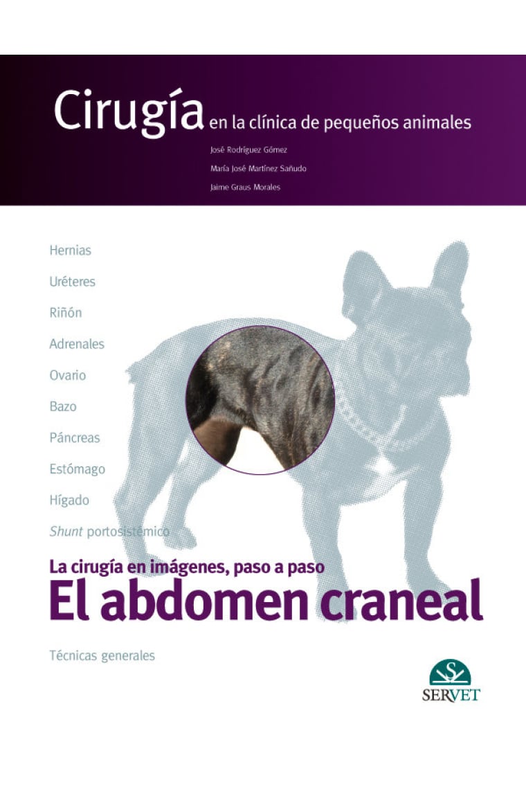 El abdomen craneal. Cirugía en la clínica de pequeños animales