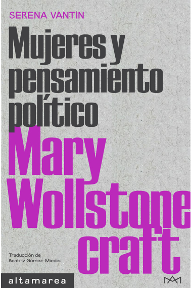 Mary Wollstonecraft. Mujeres y pensamiento político