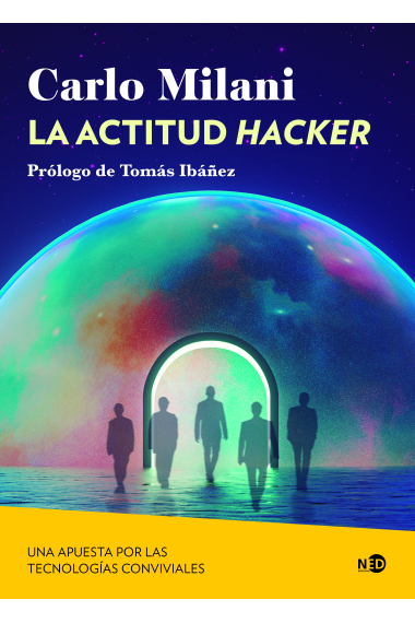 La actitud <i>hacker</i>. Una apuesta por las tecnologías conviviales