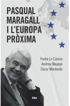 Pasqual Maragall i l’Europa pròxima