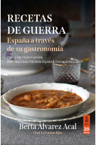 Recetas de guerra. España a través de su gastronomía