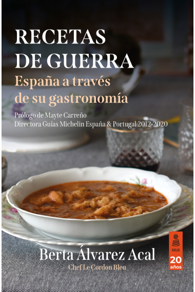 Recetas de guerra. España a través de su gastronomía