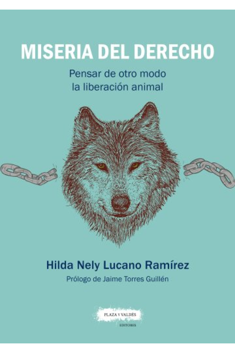 Miseria del derecho: pensar de otro modo la liberación animal