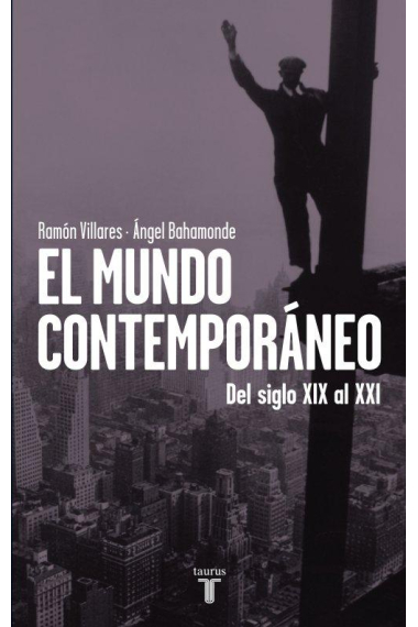 El mundo contemporáneo. Del siglo XIX al  XXI