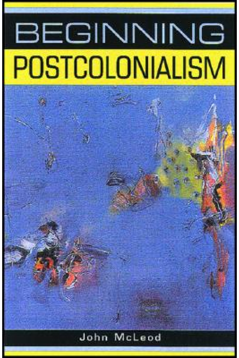 Beginning Postcolonialism