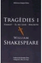 Tragèdies I (Hamlet-Rei Lear-MacBeth)