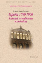 España 1790-1900. Sociedad y condiciones económicas