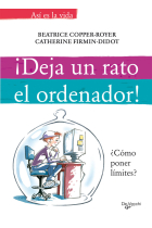 ¡Deja un poco el ordenador! ¿Cómo poner límites?