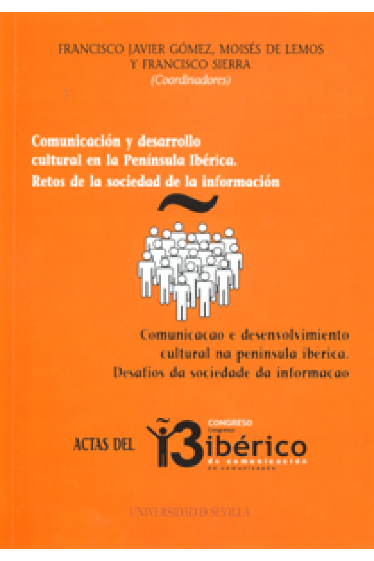 Comunicación y desarrollo cultural en la Península Ibérica:retos de la sociedad de la información