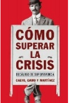 Cómo superar la crisis. Decálogo de supervivencia