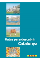 Rutas para descubrir Cataluña