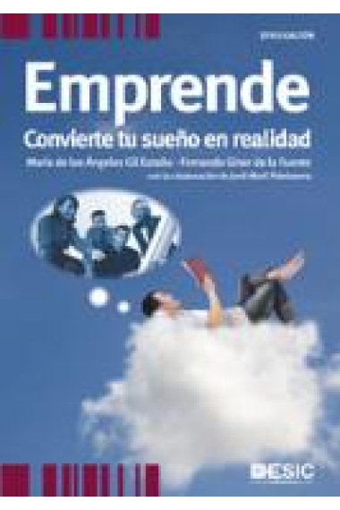 Emprende. Convierte tu sueño en realidad