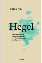 Hegel: interpretaciones fenomenológicas de la Fenomenología del Espíritu