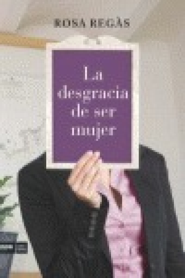 La desgracia de ser mujer