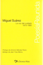 La voz del cuidado 1970-1995 (2ª ed.)