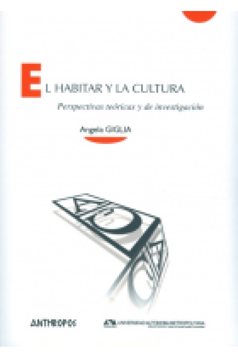 El habitar y la cultura. Perspectivas teóricas y de investigación