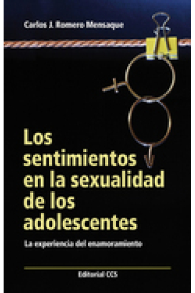 Los sentimientos en la sexualidad de los adolescentes. La experiencia del enamoramiento