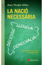 La nació necessària. Llengua, secessió i democràcia