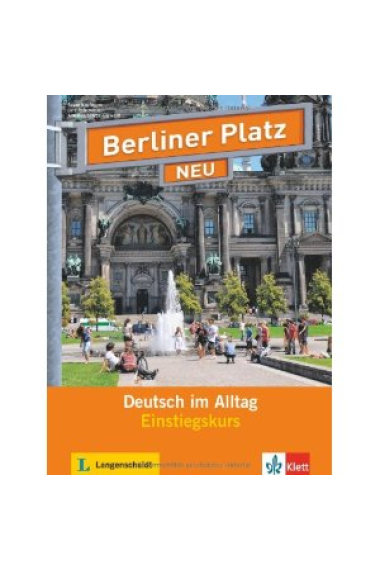 Berliner Platz  NEU Einstiegkurs. Kurs- und Übungsbuch + 2 Audio-CDs