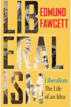 Liberalism: the life of an idea