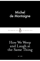 How We Weep and Laugh at the Same Thing (Little Black Classics #29)