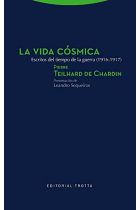 La vida cósmica: escritos del tiempo de la guerra (1916-1917)