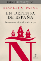 En defensa de España. Desmontando mitos y leyendas negras