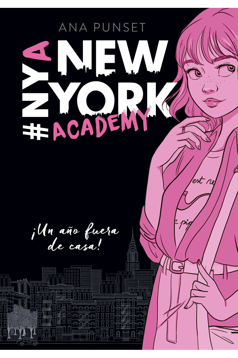 ¡Un año fuera de casa! (Serie New York Academy 1)